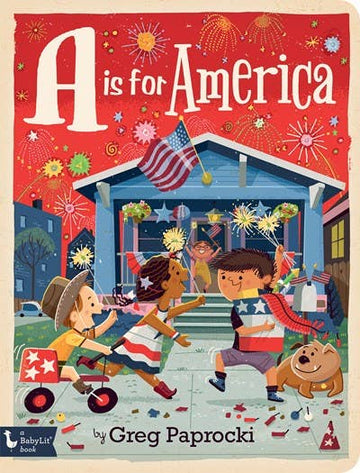 A is for America: A Patriotic Alphabet - Pink and Brown Boutique