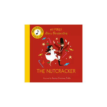 THE NUTCRACKER MY FIRST STORY ORCHESTRA